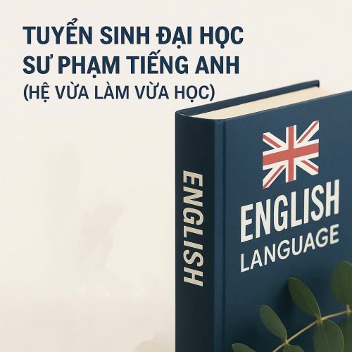 TUYỂN SINH SƯ PHẠM TIẾNG ANH